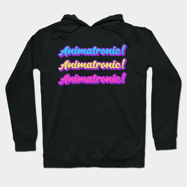 Animatronic! Hoodie by GeoCreate